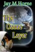 The Ozone Layer by Jay M Horne