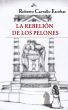 La rebeliÃ³n de los pelones by Roberto Carvallo Escobar