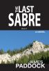 The Last Sabre by James Paddock