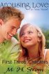 Arousing Love, a Teen Novel - First Three Chapters by M.H. Strom
