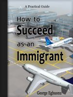 Cover for 'How to Succeed as an Immigrant'