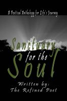 Cover for 'Sanctuary for the Soul: A Poetical Anthology for Life's Journey'