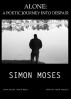 Alone: A Poetic Journey Into Despair by Simon Moses