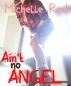 Ain't no angel by Michelle Red