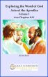 Exploring the Word of God Acts of the Apostles Volume 3: Acts Chapters 8â€“11 by Paul Kroll