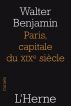 Paris, capitale du XIX siÃ¨cle by Walter Benjamin