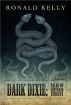 Dark Dixie I by Ronald Kelly