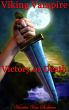 Viking Vampire: Victory or Death by Vianka Van Bokkem