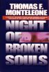 Night of Broken Souls by Thomas F. Monteleone