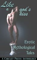 Cover for 'Like a God's Kiss: Erotic Mythological Tales'