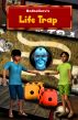 Life Trap by BodhaGuru  Learning