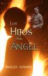 Los Hijos del Ãngel by Angeles Goyanes