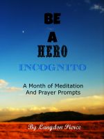 Cover for 'Be A Hero Incognito'