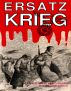 Ersatz Krieg: A True Story of Men Captured, But Not Conquered by Alban Snape