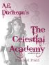 The Celestial Academy: Planet Fall by A.E. Ducheau