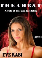 Cover for 'The Cheat  - A Tale of lies and Infidelity (book 2)'