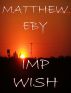 Imp Wish by Matthew Eby
