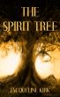 The Spirit Tree by Jacqueline Kirk