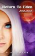 Return to Eden (The Soulkeepers Book 3) by G. P.  Ching