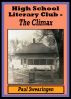 High School Literary Club - The Climax (sixth in the high school series) by Paul Swearingen