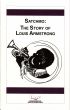 Satchmo: The Story of Louis Armstrong by Waln Brown