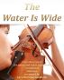 The Water Is Wide Pure sheet music for piano and tenor saxophone traditional folk tune arranged by Lars Christian Lundholm by Pure Sheet music