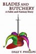 Blades and Butchery by Dale Phillips