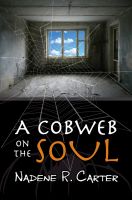 Cover for 'A Cobweb on the Soul'