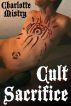 Cult Sacrifice (Lovecraftian Erotica) by Charlotte Mistry