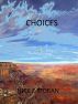 Choices by Nick Z Moran