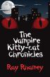 The Vampire Kitty-Cat Chronicles by Ray Rhamey