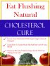 Fat Flushing Natural Cholesterol Cure by Jeanie Blanton-Trimble