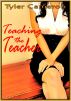 Teaching The Teacher by Tyler Cameron