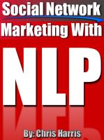 Cover for 'Social Network Marketing With NLP (Neuro-Linguistic Programming)'