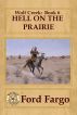 Wolf Creek: Hell on the Prairie by Troy D. Smith