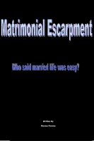 Cover for 'Matrimonial Escarpment'