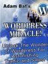 WordPress Miracle by adam baf