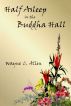 Half Asleep in the Buddha Hall by Wayne C. Allen