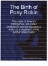 The Birth of Pony Robyn by R. W. Lewis