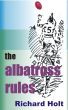 The Albatross Rules by Richard Holt