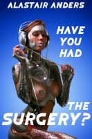 Cover for 'Have You Had the Surgery?'