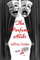 Cover for 'The Perfume Alibi'