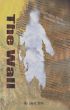 The Wall (The Praying Mantis Monastery Murder) by Lee E. Shilo