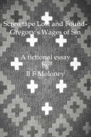 Cover for 'Screwtape Lost and Found - Gregory's Wages of Sin'
