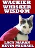 Wackier Whisker Wisdom by Lacy Maran