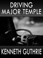 Cover for 'Driving Major Temple (Hired Action Thriller Series #3)'