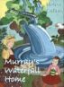 Murray's Waterfall Home by Helen Collins
