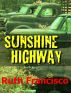 Sunshine Highway by Ruth Francisco