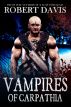Vampires of Carpathia (Dragolescu Chronicles, Book 1) by Robert Davis