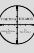 Fighting The Mob by Max M Power 